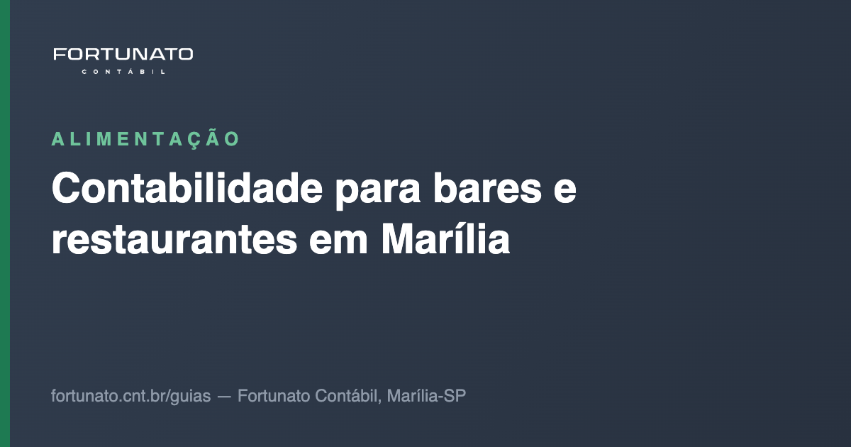Contabilidade para bares e restaurantes em Marília — guia da Fortunato Contábil, contabilidade em Marília-SP